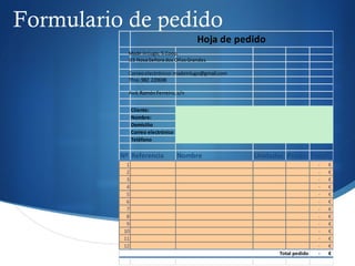 Formulario de pedido
                                         Hoja de pedido
            Made in Lugo, S.Coop.
            IES Nosa Señora dos Ollos Grandes

            Correo electrónico: madeinlugo@gmail.com
            Tfno. 982 220698

            Avd. Ramón Ferreiro, s/n


                Cliente:
                Nombre:
                Domicilio
                Correo electrónico
                Teléfono


          Nº Referencia              Nombre            Unidades Precio Total
            1                                                                -   €
            2                                                                -   €
            3                                                                -   €
            4                                                                -   €
            5                                                                -   €
            6                                                                -   €
            7                                                                -   €
            8                                                                -   €
            9                                                                -   €
           10                                                                -   €
           11                                                                -   €
           12                                                                -   €
                                                              Total pedido   -   €
 