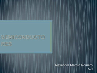 Alexandra Maroto Romero
5-9
 