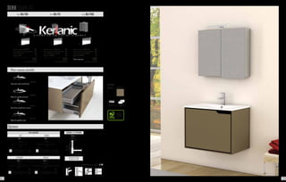 Mín.
200 mm.
Máx.
280 mm.
Mín. 100 mm.
Máx. 330 mm.
65 mm.
Système de vidage
complet chromé
225 286
BONDE & SIPHON
Prix 67
Lampe incluse
300
Lampe incluse F
600
Lampe incluse F
Lampe incluse
ECLAIRAGE
EVA IRENE
Prix 53 Prix 53
ESTHER SOFIA
Prix 53 Prix 79
Options
Robinetterie en option. P. 137
SERIE RUBIK 70
Ref. RU-711 Ref. RU-709Ref. RU-701
70
45
52
80
70
71 46
AGATHA 70
70,5
6
45,5
Résine de synthèse brillante
JADE 70
AMBAR 70
TURÍN 70
71
46
1,9
71
46
1,8
Résine de synthèse mate
Céramique extra plat brillante
Verre blanc teinté dans la masse
cotés métalliques tiroir à fermeture
ralentie
Certifié PEFC
Ce produit est issu
de forêts gérées
durablement et de
sources contrôlées.
pefc-france.org
BLANC Mat GALET Mat
FINITIONS
70,545,5
Plans vasques possible
70
45
52
80
60
71 46
- Meuble suspendu RUBIK 70 	 545
- Plan vasque au choix (à préciser)	 235
- Miroir LEEDS anti-buée 60	 245
- Applique ESTHER 	 53
	 1078
	 + eco taxe:2.08€ HT
- Meuble suspendu RUBIK 70 	 545
- Plan vasque au choix (à préciser)	 235
- Miroir CLIMA 80 	 130
- Applique EVA 	 53
	 963
	 + eco taxe: 2.41 € HT
70
71
45
46
52
70
7017
- Meuble suspendu RUBIK 70 	 545
- Plan vasque au choix (à préciser)	 235
- Armoire de toilette RUBIK*	 214
- Applique ESTHER	 53
	 1047
	 + eco taxe: 2.91 € HT
* Blanc uniquement.
8180
 