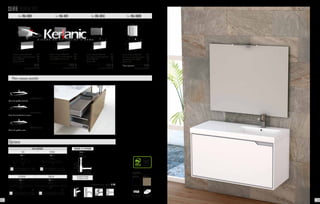 Mín.
200 mm.
Máx.
280 mm.
Mín. 100 mm.
Máx. 330 mm.
65 mm.
Système de vidage
complet chromé
Robinetterie en option. P. 137
225 286
BONDE & SIPHON
Prix 67
Lampe incluse
300
Lampe incluse F
600
Lampe incluse F
Lampe incluse
ECLAIRAGE
EVA IRENE
Prix 53 Prix 53
ESTHER SOFIA
Prix 53 Prix 79
Options
SERIE RUBIK 105
Ref. RU-1011 Ref. RU-1013 Ref. RU-1009Ref. RU-1001
46106
105
80
100
52
45
- Meuble suspendu RUBIK 105 	 660
- Plan vasque au choix (à préciser)	 350
- Miroir LEEDS anti-buée 100	 246
	 1256 €
	 + eco taxe: 3.75 € HT
AGATHA 105 Droite
JADE 105 Droite
AMBAR 105 Droite
105,5
6
45,5
106
1,8
46
105,545,5
Résine de synthèse brillante
Résine de synthèse mate
- Meuble suspendu RUBIK 105 	 660
- Plan vasque au choix (à préciser)	 350
- Miroir SIGMA 100	 120
- Applique EVA 	 53
	 1183 €
	 + eco taxe: 3.33 € HT
46106
65
100
105
52
45
106
105
70
7017
52
45
46
- Meuble suspendu RUBIK 105 	 660
- Plan vasque au choix (à préciser)	 350
- Armoire de toilette RUBIK *	 214
- Applique EVA 	 53
	 1277
	 + eco taxe: 3.75 € HT
* Blanc uniquement.
Plans vasques possible
Verre blanc teinté dans la masse
cotés métalliques tiroir à fermeture
ralentie
Certifié PEFC
Ce produit est issu
de forêts gérées
durablement et de
sources contrôlées.
pefc-france.org
BLANC Mat GALET Mat
FINITIONS
105
46106
80
100
52
45
- Meuble suspendu RUBIK 105 	 660
- Plan vasque au choix (à préciser)	 350
- Miroir CLIMA 100 	 160
- Applique ESTHER 	 53
	 1223
	+ eco taxe: 3.75 € HT
8382
 