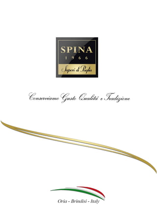 Catalogo Prodotti Spina Sapori di Puglia  aggiornato ad Ottobre 2013