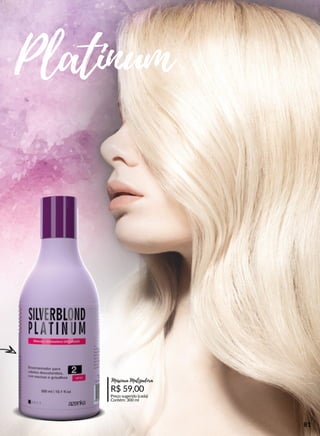 Platinum
R$ 59,00
Preço sugerido (cada)
Contém: 300 ml
Máscara Matizadora
81
 