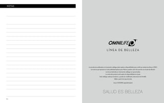 80
NOTAS
Aviso COFEPRIS 133300EL95001
Los productos publicados en el presente catálogo están sujetos a disponibilidad, para confirmar existencias llama a CREO.
Las marcas que aparecen en esta publicidad aplican para México; pueden variar de acuerdo con el país de difusión.
Los tonos ilustrados en el presente catálogo son aproximados.
La venta del producto está sujeta a la disponibilidad en el país.
Este catálogo sustituye al anterior y puede ser modificado a discreción de Omnilife.
Válido a partir de mayo de 2015.
 