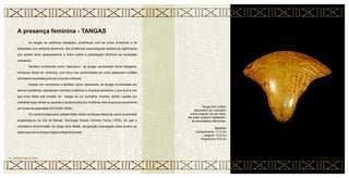 As tangas da cerâmica marajoara, juntamente com as urnas funerárias e as
estatuetas com atributos femininos, são evidências arqueológicas repletas de significados
que podem levar pesquisadores a inferir sobre a participação feminina na sociedade
marajoara.
Também conhecidas como “tapa-sexo”, as tangas apresentam forma triangular,
côncavas, feitas em cerâmica, com furos nas extremidades por onde passavam cordões
para serem ajustadas junto ao corpo de mulheres.
Usadas em cerimônias e também como vestimenta, as tangas encontradas em
aterros-cemitérios, apresentam formato anatômico e diversos tamanhos o que leva a crer
que eram feitas sob medida. As tangas de cor vermelha, simples, seriam usadas por
mulheres mais velhas ou casadas e as decoradas por mulheres mais jovens provavelmente
em rituais de puberdade (SCHAAN, 2005).
Em carta enviada para Ladislau Netto, diretor do Museu Nacional, sobre os achados
arqueológicos da Ilha de Marajó, Domingos Soares Ferreira Penna (1879), diz que a
verdadeira denominação de tanga seria Babal, designação empregada pelos Aruans ao
objeto que na sua língua sugere a ideia de avental.
A presença feminina - TANGAS
Tanga com motivo
decorativo em vermelho
sobre engobo de cor clara.
Na parte superior destacam-
se decorações diferentes.
Medidas
Comprimento: 11,3 cm
Largura: 13,3 cm
Espessura: 0,9 cm
CERÂMICA MARAJOARA • 36
35 • CERÂMICA MARAJOARA
 