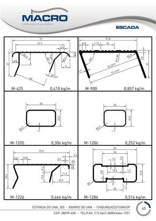 ESTRADA DO UNA, 305 - BAIRRO DO UNA - ITAQUAQUECETUBA/SP
CEP: 08599-650 - TEL/FAX: (11) 4647-8080/4644-1931
___1
ESCADA
45
 