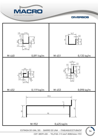 ESTRADA DO UNA, 305 - BAIRRO DO UNA - ITAQUAQUECETUBA/SP
CEP: 08599-650 - TEL/FAX: (11) 4647-8080/4644-1931
___1
DIVERSOS
54
 