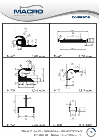 ESTRADA DO UNA, 305 - BAIRRO DO UNA - ITAQUAQUECETUBA/SP
CEP: 08599-650 - TEL/FAX: (11) 4647-8080/4644-1931
___1
DIVERSOS
58
 