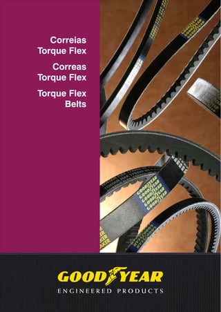 Correias
Torque Flex
Correas
Torque Flex
Torque Flex
Belts
 