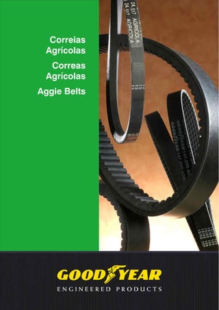 Correias
Agrícolas
Correas
Agrícolas
Aggie Belts
 