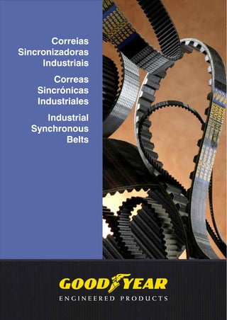 Correias
Sincronizadoras
Industriais
Correas
Sincrónicas
Industriales
Industrial
Synchronous
Belts
 