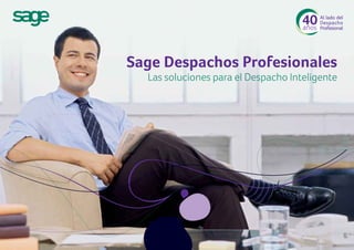 Sage Despachos Profesionales
  Las soluciones para el Despacho Inteligente
 