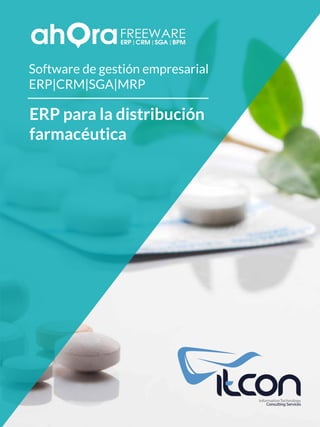 Software de gestión empresarial
ERP|CRM|SGA|MRP
ERP para la distribución
farmacéutica
 