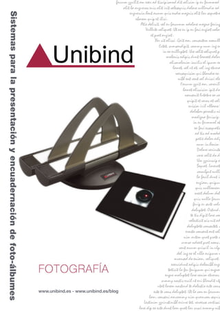 www.unibind.es - www.unibind.es/blog
 
