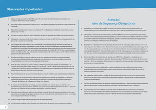 4
4
4
1. Dados hidráulicos conforme ISO 9906 anexo“A”, com motor de linha e frequência indicados. Para
condições diferentes consulte a Fábrica.
2. Para obter a altura manométrica total em m.c.a., não deixe de considerar as perdas de carga por atrito da
instalação.
3. Não utilize a motobomba na faixa com asteriscos (*). A utilização da motobomba nessa faixa ocasiona
sobrecarga no motor.
4. No caso de motores elétricos, dados hidráulicos da faixa de operação são válidos para tensão nominal.
5. Obrigatório o aterramento do motor elétrico, conforme previsto na NBR 5410 ou norma equivalente do
país onde o produto será instalado.
6. Para a ligação do motor elétrico, siga corretamente o esquema de ligação mostrado na plaqueta de
identificação do mesmo, respeitando a tensão da rede local. Nas motobombas acopladas a motores
monofásicos 6 fios, trifásicos ou nas bombas mancalizadas, observe pelo lado de trás do acionamento do
motor (ou mancal), se este gira no sentido horário (exceção do modelo BCA-43 E). Caso contrário, para o
motor monofásico 6 fios, siga as instruções contidas na placa do motor; e para o motor trifásico, inverta a
posição das duas fases da rede.
7. É vedado pela Fábrica o uso de qualquer um de seus modelos de bombas ou motobombas para
o transporte de líquidos inflamáveis, medicinais e/ou alimentícios. Havendo utilização indevida, a
responsabilidade será inteiramente do aplicador do produto.
8. A fim de evitar cavitação na sucção, verifique o NPSH requerido pelo modelo da motobomba a ser
utilizada (fornecido pela Franklin Electric) e, se necessário, calcule o NPSH disponível da instalação (ver
“Fórmula para Cálculo do NPSH”, nos Anexos), principalmente para bombeamento de líquido acima da
temperatura ambiente e alturas de sucção elevadas.
9. Para bombeamento de água com material abrasivo, consulte a Fábrica para especificação dos materiais.
10. Os diâmetros de sucção e recalque indicados nas motobombas deverão ser adaptados a tubulações
de diâmetro igual ou superior, dependendo da vazão que a motobomba fornecerá ao sistema (ver
“Sugestão de Diâmetro de Tubulação por Vazão”, nos Anexos).
11. A maioria das motobombas centrífugas, quando instaladas com válvula de pé, ao nível do mar e
bombeando água na temperatura ambiente, succionam uma profundidade máxima de 8 m.c.a. Consulte
exceções nos materiais técnicos. Maiores informações, consulte a Fábrica.
12. Para informações adicionais referentes à instalação, consulte“Itens de segurança obrigatórios”. Em caso
de dúvida na instalação de qualquer produto, procure um profissional especializado ou entre em contato
com o Departamento Técnico da Fábrica.
13. Todas as imagens desta Tabela de Seleção são de caráter ilustrativo.
14. As informações poderão sofrer alterações sem prévio aviso, de acordo com a evolução tecnológica.
1. Providencie, na instalação de recalque, um bujão para escorva. Nunca abra o bujão de escorva da
motobomba enquanto a mesma estiver em operação, pois a pressão pode arremessá-lo contra alguém.
2. Obrigatório o aterramento do motor elétrico conforme NBR 5410 ou norma equivalente do país onde o
produto será instalado. Este procedimento protege as pessoas contra choque elétrico quando em contato
com partes metálicas eventualmente energizadas, garante o correto funcionamento do equipamento e
permite uma utilização confiável e correta da instalação.
3. É obrigatória a utilização de chave de proteção, dotada de relé de sobrecarga, adequada para uma maior
segurança do motor elétrico contra efeitos externos, tais como: subtensão, sobretensão, sobrecarga, etc. O
relé deve ser ajustado para a corrente de serviço do motor e a falta do mesmo na instalação, implicará em
perda total da garantia. Em sistemas trifásicos, além do relé de sobrecarga, faz-se necessário a utilização de
relé falta-fase. Lembre-se que disjuntores simplesmente protegem a instalação contra curtos-circuitos.
4. No circuito elétrico da motobomba, de acordo com a NBR 5410, é obrigatória a instalação de um
interruptor diferencial residual ou disjuntor diferencial residual (“DR”), com uma corrente de desarme não
superior a 30mA nas instalações elétricas. Esse é um dispositivo de segurança que detecta pequenas fugas
de corrente em circuitos elétricos.
5. Toda motobomba ao ser instalada sobre a laje de residências ou outras edificações, deverá conter
proteção impermeável com drenagem externa contra possíveis vazamentos ao longo de seu uso, no
período de garantia ou fora dele.
6. Nas instalações onde se utiliza o modelo de Motobomba Submersível, mesmo com o motor aterrado,
nunca entre na água e nem movimente a motobomba enquanto o sistema estiver em funcionamento.
Perigo de choque elétrico.
7. Em caso de queima do motor, não toque no equipamento enquanto a chave geral que alimenta o sistema
elétrico estiver ligada. Chame um eletricista para retirar o equipamento e avaliar a instalação.
8. Caso haja alguma avaria ou defeito no produto, entre imediatamente em contato com a Assistência
Técnica ou com o revendedor. Não utilize o equipamento caso você suspeite que o mesmo possua algum
defeito. Para maiores informações, consulte o Manual de Instrução das Bombas e Motobombas.
Observações Importantes!
Atenção!
Itens de Segurança Obrigatórios
 