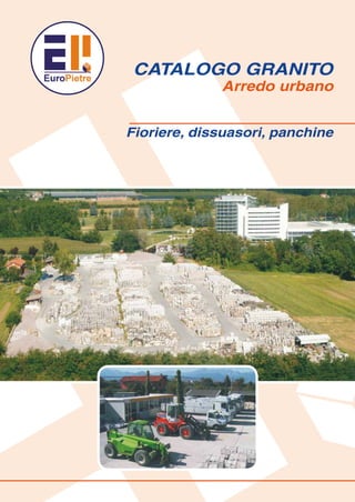 Catalogo EuroPietre Granito Arredo Urbano