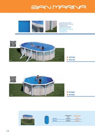 14
610C
350C
KIT730C 730x375 770x595
KIT610C 610x375 650x595
NN
NN
NN
NN KIT730C
KIT610C
KIT460C
KIT350C
(KIT730C-KIT610C: 40/100)
(KIT730C-KIT610C: 40/100)
Medida piscina
cm
Espacio necesario
cm
 