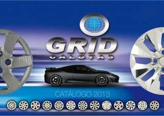 Catalogo grid-2013-calotas