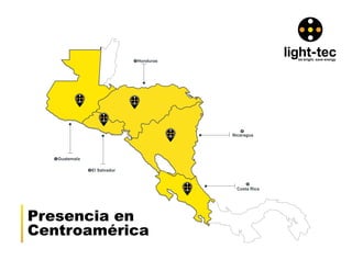 Presencia en
Centroamérica
 