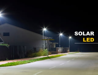 SOLAR
LED
 