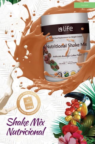 ShakeMix
Nutricional
21
Nutrição
 