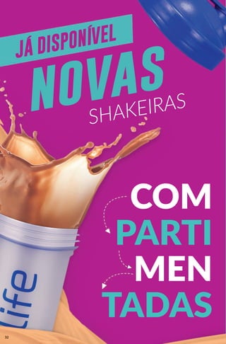 JÁ DISPONÍVEL
SHAKEIRASNOVAS
COM
PARTI
MEN
TADAS
32
 