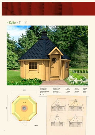 » Kylie » 11 m2




                              Ground floor      Sleeping area    1st floor   Terrace    Balcony
                              Grundfläche       Schlafboden      1er Stock   Terrasse   Balkon
                              Rez-de-chaussée   Mezzanine        1er étage   Terrasse   Balcon
                              Planta baja       Área de dormir   1er piso    Terraza    Balcón
                              11,4 m2




                      44 mm



8
 