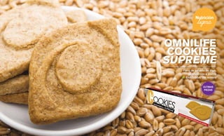 Fibra de salvado de trigo,
polidextrosa e inulina
Endulzadas con estevia
ÚLTIMAS
PIEZAS
OMNILIFE
COOKIES
SUPREME
25 || 24
 