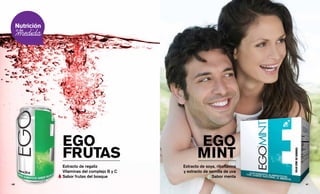 EGO
MINT
Extracto de soya, riboflavina
y extracto de semilla de uva
Sabor menta
EGO
FRUTAS
Extracto de regaliz
Vitaminas del complejo B y C
Sabor frutas del bosque
41 || 40
 