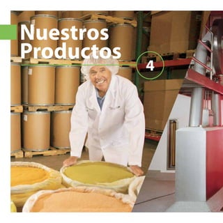 4
Nuestros
Productos
 