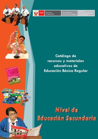 Catálogo de
recursos y materiales
educativos de
Educación Básica Regular

 