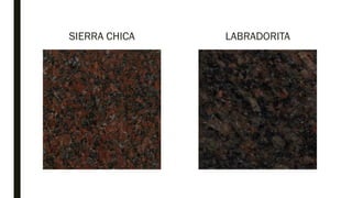 SIERRA CHICA LABRADORITA
 