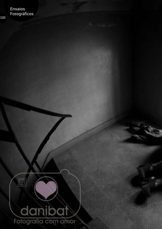 Ensaios
Fotográficos
120
 