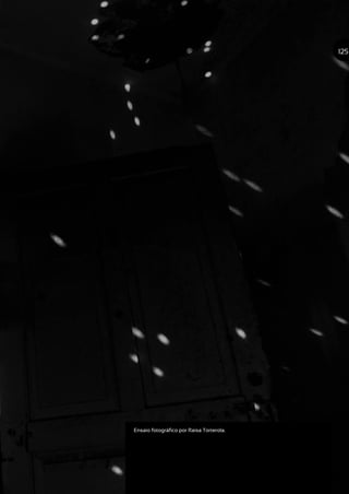 Ensaio fotográfico por Raisa Torterola.
125
 