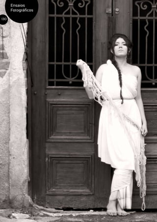 Ensaios
Fotográficos
130
 