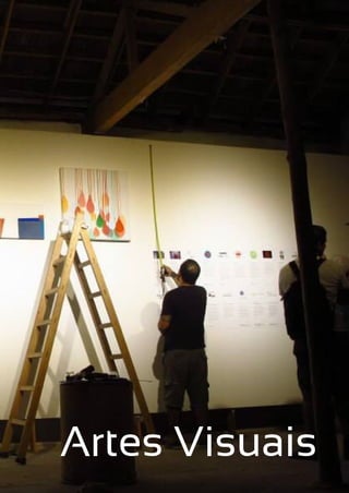 Artes Visuais
 