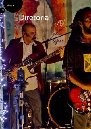 Diretoria
Música
38
 