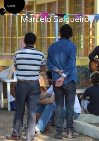 Marcelo Salgueiro
Música
44
 