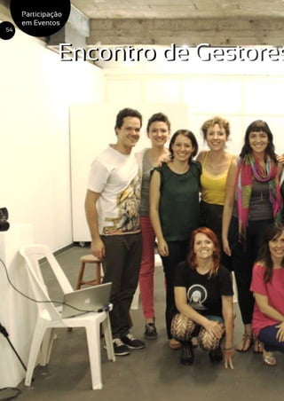 Encontro de Gestores
54
Participação
em Eventos
Encontro de Gestores
 