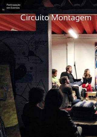 Circuito Montagem
56
Participação
em Eventos
 