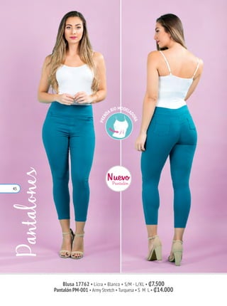 Pantalón PM-001 • Army Stretch • Turquesa • S M L • ₡14.000
Blusa 17762 • Licra • Blanco • S/M - L/XL • ₡7.500
PREN
DABIO MODELA
DORA
45
 