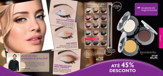 Combinações de cores
trendy à sua escolha…

+

+
22591
Taupe Metal

26665
Copper Plum

ite

+

+
22592
Silver Grey


22596
Asphalt Black

+
22589
Champagne Pearl

2 3 8 69 E a r t h y

+
26663
Light Blue

238
67
Sh
im

Wh

22590
Pink Shimmer



ing

22595
Sparkling Forest

io no
Aplique o tom méd canto externo.
lhe até ao
pálpebra e espa Vá apenas até ao arco!

Quer esteja a usar um, dois ou mais tons, aplicar
a sombra de olhos não é tão complicado como
possa imaginar. Siga as minhas dicas e arrase este
look num abrir e fechar de olhos!

Jonas Wramell,
Diretor Artístico de Beleza Oriﬂame

+
27122
Shimmering Steel

n

TOM MÉDIO
centro da

B ro

EDIÇÃO LIMITADA

+
27123
Midnight Indigo

27124
Black Sparkle

 Professional
Double-ended Eyeshadow Brush
Pincel Duas Pontas para Sombra
de Olhos Professional
Comprimento: 18 cm.

24147

TOM MAIS E
PARA TERM SCURO
INAR
Aplique o to

mm
por cima das po ais escuro mesmo
de forma a cont ntas das pestanas,
ornar o arco.

w

7
ur 2386
ure Colo
Olhos P ar thy Brown.
e
9E
mbras d
sar : So rly Gold, 2386
stá a u
a
odelo e hite, 23868 Pe
AM
ring W
Shimme

23869
Earthy Brown

+

26664
Sheer Lavender

Recrie um olhar
arrebatador de forma fácil!

50

23868
Pearly Gold

er

mece no c
la
anto inte ro primeiro,
na pálpeb rno e espalhe
ra, até ao
arco.

+

m

COM
TOM CL ECE
Aplique o
ARO
tom mais
co
c
COM O

SEGREDOS DE
MAQUILHAGEM

maquilhagem

23867
Shimmering White

Excelente
para espalhar
a cor!

€6,00

€3,95

Perfeito para
trabalhar a cor
nas dobras

23
86
8P
early

 Pure Colour Mono Eye Shadow
Sombras de Olhos Pure Colour
1, 5 g.
Gold

€11,00

€5,95

45%

ATÉ
DESCONTO

51

 