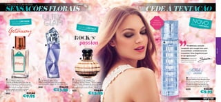 CHEGOU A TUA HORA!

SENSAÇÕES FLORAIS

CEDE À TENTAÇÃO

ATÉ RUT URA DO STO CK!

E D IÇ ÃO

NOVO

FRÉSIA,
NOUGAT,
BAUNILHA

ED IÇÃO LIM ITA DA

E D IÇ ÃO

L

I M ITA D
AT É R U
A
TURA D
O S TO C
K!

L I M I TA

DA

“O delicioso coração
composto por nougat tem uma
sensualidade verdadeiramente
irresistível. Uma fragrância que
te vai apaixonar!”



Sebastien, responsável
pelo desenvolvimento de
fragrâncias Oriﬂame



 Getaway Eau de Toilette
Eau de Toilette Getaway
Viaja até ao Mediterrâneo com a Eau de
Toilette Getaway! A fresca brisa marinha
do nascer do sol dá lugar às sensuais notas
quentes e ﬂorais, enquanto a madeira
e toque salgado prometem o sensual
pôr do sol dos teus sonhos. 30 ml.
25399
72

€17,00

€9,95

 Ultra Glam Eau de Toilette
Eau de Toilette Ultra Glam
Deixa-te levar pelo ritmo com as sedutoras
notas da baunilha oriental de Ultra Glam. 30 ml.
23614

€24,00

€13,95

 Rock’N’Passion Eau de Toilette
Eau de Toilette Rock’N’Passion
Energética, sensual e intensa – Eau de Toilette
Rock ‘n’ Passion. Um pouco de couro, um toque
de ﬂor de laranjeira e uma grande dose de
patchouli sensual e muita atitude… 30 ml.
24743

very me




€24,00

€13,95

 First Rendezvous Eau de Toilette
Eau de Toilette First Rendezvous
Ele não vai conseguir resistir! A frésia
apimentada dança em torno de um
coração de nougat, terminando com
notas quentes de baunilha. 30 ml.
30060

€16,00

€9,95

73

 