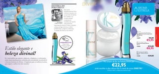 HISTÓRIA DO
PERFUMISTA

AROMA
ESTRELA




 Divine
Anti-perspirant 24H Deodorant
Deo Roll-On Antitranspirante
24H Divine
50 ml.

13047


Se é uma mulher que aprecia o glamour, a elegância e a soﬁsticação,
então ﬁcará imediatamente seduzida pela sensualidade inconfundível
e frescura feminina de Divine. A fragrância para as mulheres bonitas,
que exigem o melhor dos dois mundos!

€5,95

 Divine Body Cream
Creme de Corpo Divine
250 ml.

EXPERIMENTE-ME!

Estilo elegante e
beleza divinal!

€8,00

fragrances

Este aroma
maravilhosamente ﬂoral
e feminino encanta com
as suas notas de bambu,
kiwi, violetas e um
coração delicado
composto por
Jean Jacques, orquídeas, que assenta
Criador de Divine numa harmonia
requintada de almíscar. O frasco simboliza
a beleza da ﬁgura feminina e reﬂete
perfeitamente a elegância, soﬁsticação
e sedução do aroma no seu interior.

Raspe sobre
o frasco e cheire
a fragrância!

12563

€12,00

€8,95

 Divine Eau de Toilette
Eau de Toilette Divine
50 ml.

11355

€29,00

Na compra da Eau de Toilette Divine por

€22,95

pode escolher o deo roll-on OU o creme de corpo GRÁTIS! 1)
86

1) Deverá indicar o código que pretende receber

87

 