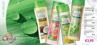 NATUREZA

A fórmula protetora
perfeita para o cabelo
seco e daniﬁcado!



Champô leve para
um cabelo limpo
e brilhante

Couro cabeludo
limpo e saudável!


Combate o cabelo
oleoso com a urtiga
e o limão!





 Nature Secrets Shampoo for Dry
and Damaged Hair Wheat & Coconut
Champô para Cabelo Seco e
Daniﬁcado com Trigo e Coco
Nature Secrets
250 ml.

21860

€6,00

 Nature Secrets Shampoo AntiDandruff with Burdock & Grapefruit
Champô Anticaspa com Bardana
e Toranja Nature Secrets
250 ml.

22694

€6,00

 Nature Secrets Shampoo
for Greasy Hair Nettle & Lemon
Champô para Cabelo Oleoso com
Urtiga e Limão Nature Secrets
250 ml.

22701

Março

DIA DA
MULHER

Sonha com uma
BELEZA NATURAL?

Envolva o seu cabelo e corpo nos nossos luxuosos tratamentos,
enriquecidos com extratos de plantas e frutas suculentas.
Uma receita perfeita para um brilho saudável e natural!

€6,00

 Nature Secrets Shampoo
for Normal Hair Elderﬂower & Apple
Champô para Cabelo Normal
com Flor de Sabugueiro e Maçã
Nature Secrets
250 ml.

25353

€6,00

Cada apenas
•

€3,95
117

 