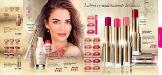Lábios verdadeiramente luxuosos
25378
Natural Beige

23810
Rose

26608 Cherry Cashmere

25379
Golden Beige

23809
Sand

30419 Blooming Rose

26287
Champagne
Nude

26288
Stardust
Petal

26291
Shimmering
Ruby

26289
Crystallised
Pink

26293
Sequin
Plum

26292
Sparkling
Bordeaux

26294
Precious
Mauve

26601 Nude Silk

€15,00

42



26606 Coral Shell

€16,00

€9,95

Prepara e
revitaliza para
uma pele mais
macia e suave

26602 Pink Lace

A Modelo está a usar: Batom Voluptuous Giordani Gold 30420 Pink Blossom, Bases de Cor Mineral Therapy Giordani Gold 25377 Light Ivory, Lápis de
Olhos Giordani Gold 22739 Brown, Máscara de Pestanas Panorama Giordani
Gold 27093 Black.

Giordani Gold
Canary Diamond Lipstick
Batons Canary Diamond
Giordani Gold
4 g.

Giordani Gold
Voluptuous Lipstick
Batom Voluptuous
Giordani Gold
Batom intensamente
hidratante que cobre os seus
lábios numa cor magníﬁca e
num brilho supremo. Com
Complexo HydraFull, para
lábios mais volumosos, sensuais
e fascinantes, e uma hidratação
durante 8h clinicamente
comprovada1). 3 g.

30421 Fuchsia Petal


26290
Frosted
Fuchsia

30419 Blooming Rose

€20,00

30420 Pink Blossom

30420 Pink Blossom

30421 Fuchsia Petal

Giordani Gold
Mineral Therapy Foundation
Bases de Cor Mineral Therapy
Giordani Gold
30 ml.

Funde-se com o
tom de pele
para um
acabamento
impecável

Lábios mais
volumosos,
repletos de
cor e brilho

maquilhagem

25377
Light Ivory

NOVO

25376
Porcelain

 Giordani Gold Adaptive
Luminous Concealer
Corretores Adaptive
Luminous Giordani Gold
7 ml.

€11,00

€7,95

 Giordani Gold Make-up Base
Base para Maquilhagem
Giordani Gold
30 ml.

22760

26603 Chiffon Rose

26608 Cherry Cashmere

26604 Orchid Taffeta

26609 Satin Plum

26605 Scarlet Veil

1) Clinicamente testados

26607 Red Organza

26610 Wispy Prune

26605 Scarlet Veil

€13,00

€8,95

43

 