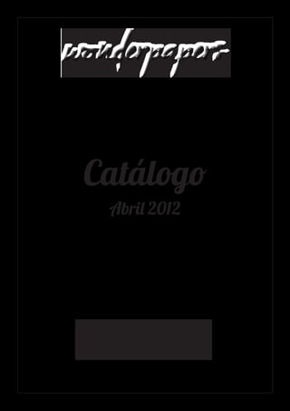 Catálogo
  Abril 2012




scrapbooking
 
