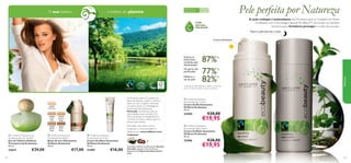 A sua beleza…

… a beleza do planeta

Para todos os
tipos de pele

Pele perfeita por Natureza

Para todas
as idades

A ação múltipla e antioxidante dos Produtos para os Cuidados do Rosto
Ecobeauty, com a Tecnologia Natural Pro-Blend™, funcionam em perfeita
harmonia para fortalecer, proteger e cuidar da sua pele.

COM

NATURAL
PRO-BLEND

Nutre a pele durante a noite
Creme hidratante


Os poros são
puriﬁcados
Melhora a
tez da pele

87%
77%
82%

1)

1)
1)

1)Testado em 88 mulheres a utilizar o Creme de
Dia e o Creme de Noite durante 4 semanas

Os Produtos para os Cuidados do
Rosto Ecobeauty contêm o nutritivo
Óleo de Coco Orgânico Fairtrade
(Comércio Justo) e a Manteiga de
Karité Fairtrade. Através do
Fairtrade, contribuimos para as
comunidades locais na Índia e em
África, ajudando os trabalhadores a
construir um futuro melhor para si e
para as suas famílias.


24327
Porcelain




24328
Light
Ivory
24330
Golden
Beige

 Oriﬂame Puressence by
Ecobeauty Eau de Toilette
Eau de Toilette Oriﬂame
Puressence by Ecobeauty
50 ml.

23627
132

€29,00

24329
Natural
Beige
24331
Dark
Beige

 Oriﬂame Ecobeauty
Hydrating Foundation
Bases de Cor Hidratantes
Oriﬂame Ecobeauty
30 ml.

€17,00

 Oriﬂame Ecobeauty
Smoothing Eye Cream
Creme de Olhos Suavizante
Oriﬂame Ecobeauty
15 ml.

23407

€18,00

Para saber mais sobre como a
Ecobeauty e a Fairtrade fazem a
diferença, vá a www.oriﬂame.com/
ecobeauty

 Oriﬂame Ecobeauty
Smoothing Day Cream
Creme de Dia Suavizante
Oriﬂame Ecobeauty
50 ml.

23404

€28,00

€19,95

 Oriﬂame Ecobeauty
Smoothing Night Cream
Creme de Noite Suavizante
Oriﬂame Ecobeauty
50 ml.

23406
Cosmético Natural certiﬁcado por Ecocert
Greenlife segundo a Norma Ecocert
disponível em http://cosmetics.ecocert.
com

Natureza

Suaviza as
linhas ﬁnas
causadas pela
desidratação



€28,00

€19,95

133

 