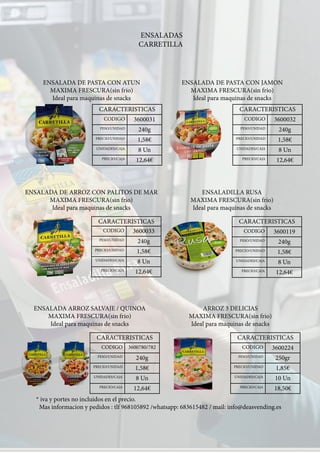 ENSALADA ARROZ SALVAJE / QUINOA
MAXIMA FRESCURA(sin frio)
Ideal para maquinas de snacks
ARROZ 3 DELICIAS
MAXIMA FRESCURA(s...