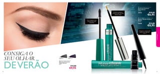 24306 Black 24307 Prune



8988
 Hyper Stretch Mascara
Máscara de Pestanas
Hyper Stretch
8 ml.
€14,00
€9,95
Com o tempo,as suas
pestanas ﬁcam mais
compridas!
Estimula as pestanas a
crescerem mais,com mais
volume e força!
Ultrapreto e superversátil
graças ao seu aplicador
2 em 1!
maquilhagem
CONSIGA O
SEU OLHAR
DEVERÃO
 Hyper Stretch Lash Serum
Sérum para Pestanas
Hyper Stretch
3,5 ml.
26532 €10,00
€6,95
 Oriﬂame Beauty Wonder Liner
Eyeliner Wonder Oriﬂame
Beauty
2,5 ml.
21648 €12,00
€8,95
 