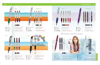 18 BOLÍGRAFOS 19 
MOD 
Stay 
VR RJ NG AZ 
Bolígrafo de plástico con cuerpo 
plateado y goma antideslizante 
en color. Mecanismo de click. 
mat plástico 
med 14 x 1.2 cm 
emp 1000 pzas. 
1465 se imprime en: TMP. SE. 
MOD 
Bolígrafo de plástico con goma 
antideslizante y punta cromada. 
Mecanismo de click. 
mat plástico 
med 13.8 x 1.2 cm 
emp 1000 pzas. 
2405 se imprime en: TMP. SE. F C . 
Prix 
NG VR RJ AZ 
MOD 
Hamburgo 
AZ NG VR PL RJ 
Bolígrafo de plástico con clip 
metálico y punta cromada. 
Mecanismo de click. 
mat plástico / aluminio 
med 14 x 1.1 cm 
emp 1000 pzas. 
BPL2035 se imprime en: TMP. SE. F C . 
MOD 
AZ NG RJ VR NR RS 
Pluma de plástico, con clip 
metálico y goma antideslizante. 
Mecanismo de click 
mat plástico 
med 14 x 1.3 cm 
emp 1000 pzas. 
BLP2666 se imprime en: TMP. SE. F C . 
Luxemburg 
MOD 
LL VR RJ AZ PL NG 
Bolígrafo de plástico con color 
metalizado y clip de metal. 
Mecanismo de click. 
mat plástico 
med 13.8 x 1 cm 
emp 1000 pzas. 
1481 se imprime en: TMP. SE. 
La vida te favorece, cuando sabes lo que quieres. 
MOD 
Slim 
BL AZ NG 
Bolígrafo de plástico mate, cuerpo 
delgado, con clip metálico. Mecanis-mo 
retráctil. 
mat plástico 
med 13.5 x 1 cm 
emp 1000 pzas. 
1478 se imprime en: TMP. SE. F c . 
Spirit 
PL 
Tower 
MOD 
Bolígrafo de plástico con clip metálico, 
punta cromada y goma antideslizante. 
Mecanismo de click. 
mat plástico 
med 13.8 x 1.2 cm 
emp 1000 pzas. 
1479 se imprime en: TMP. SE. 
RJ AZ NG PL 
Bulgari 
MOD 
Bolígrafo de plástico en color 
metalizado, anillo y punta metálica. 
Mecanismo retráctil. 
mat plástico 
med 13.6 x 1.2 cm 
emp 1000 pzas. 
BAP4726 se imprime en: TMP. SE. F C . 
 